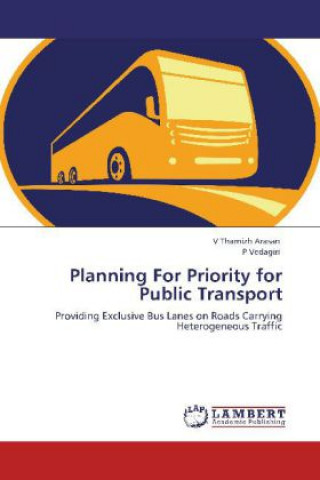 Kniha Planning For Priority for Public Transport V Thamizh Arasan