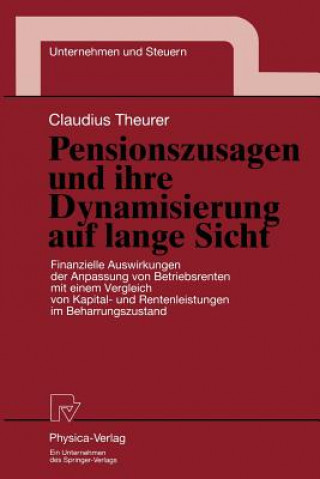 Kniha Pensionszusagen und Ihre Dynamisierung auf Lange Sicht Claudius Theurer