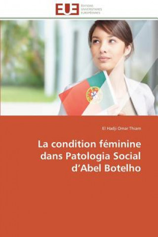 Book La Condition F minine Dans Patologia Social D Abel Botelho El Hadji Omar Thiam