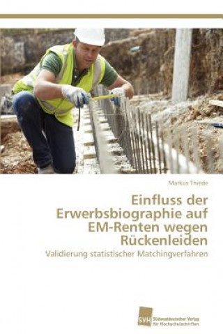 Buch Einfluss der Erwerbsbiographie auf EM-Renten wegen Ruckenleiden Markus Thiede