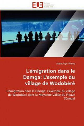 Książka L'' migration Dans Le Damga Abdoulaye Thioye