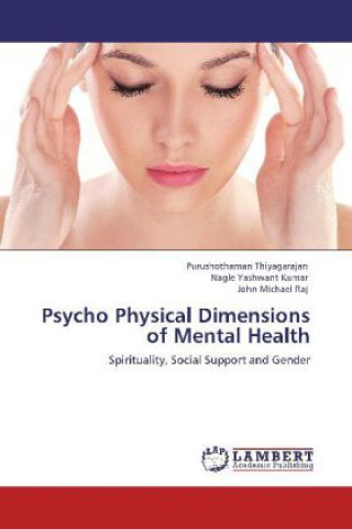 Könyv Psycho Physical Dimensions of Mental Health Purushothaman Thiyagarajan
