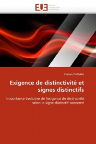 Kniha Exigence de distinctivité et signes distinctifs Florian Thomas