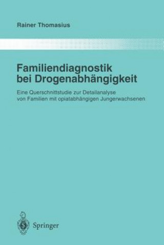 Knjiga Familiendiagnostik bei Drogenabhängigkeit Rainer Thomasius