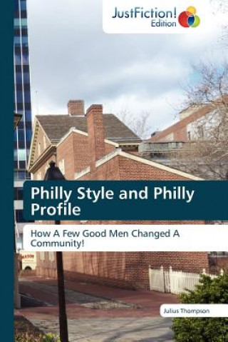 Könyv Philly Style and Philly Profile Julius Thompson