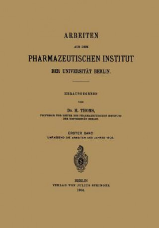 Kniha Arbeiten aus dem Pharmazeutischen Institut der Universität Berlin H. Thoms