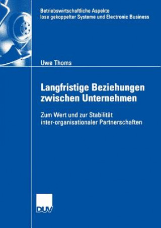 Livre Langfristige Beziehungen Zwischen Unternehmen Uwe Thoms