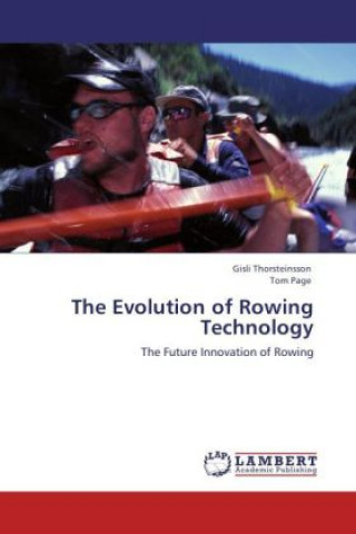 Carte The Evolution of Rowing Technology Gisli Thorsteinsson