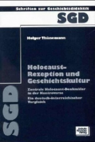 Könyv Holocaust-Rezeption und Geschichtskultur Holger Thünemann