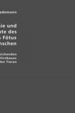 Kniha Anatomie und Bildungsgeschichte des Gehirns im Fötus des Menschen Friedrich Tiedemann