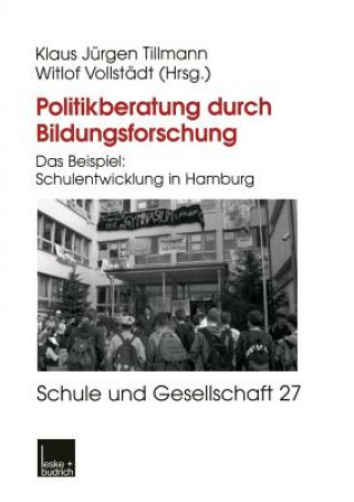 Knjiga Politikberatung Durch Bildungsforschung Klaus-Jürgen Tillmann