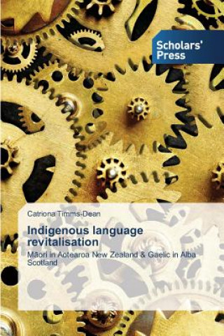 Βιβλίο Indigenous language revitalisation Catriona Timms-Dean