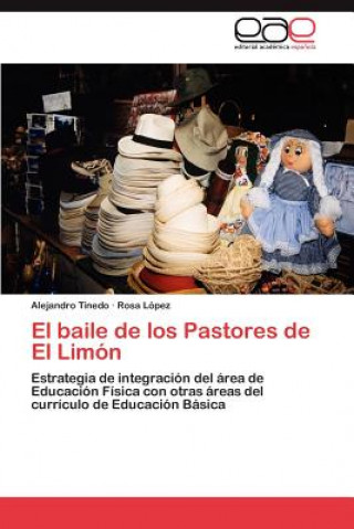 Knjiga baile de los Pastores de El Limon Alejandro Tinedo