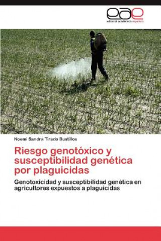 Carte Riesgo Genotoxico y Susceptibilidad Genetica Por Plaguicidas Noemi Sandra Tirado Bustillos