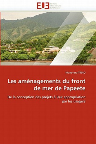 Kniha Les Am nagements Du Front de Mer de Papeete Mano-Ura Tirao