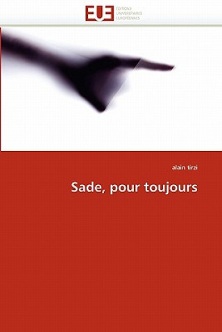 Book Sade, Pour Toujours Alain Tirzi