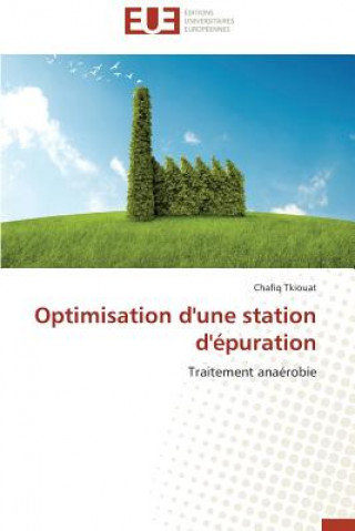 Buch Optimisation d'Une Station d' puration Tkiouat-C