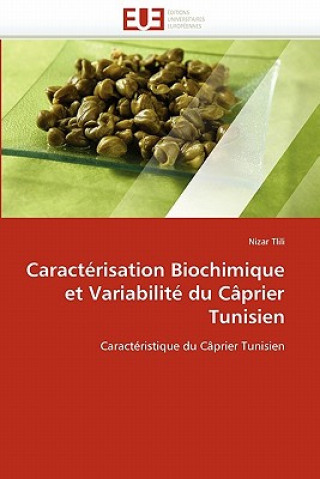 Könyv Caract risation Biochimique Et Variabilit  Du C prier Tunisien Nizar Tlili