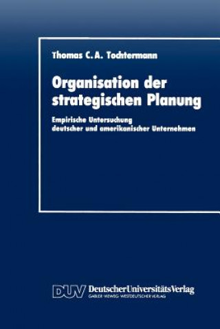 Książka Organisation Der Strategischen Planung Thomas C. A. Tochtermann