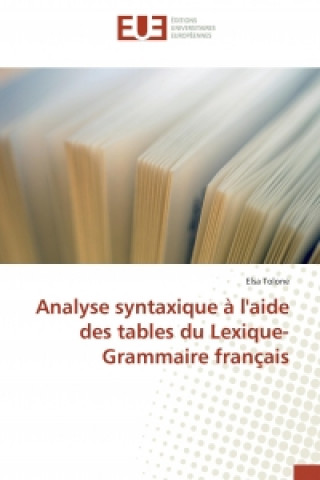 Livro Analyse syntaxique à l'aide des tables du Lexique-Grammaire français Elsa Tolone