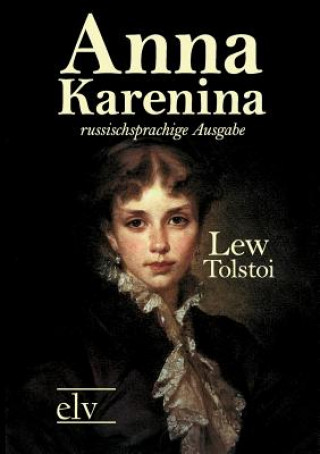 Kniha Anna Karenina Leo N. Tolstoi