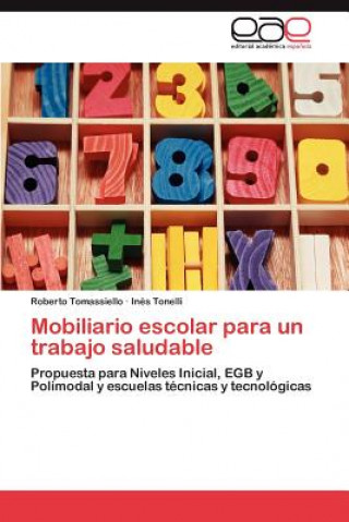Книга Mobiliario escolar para un trabajo saludable Tomassiello Roberto