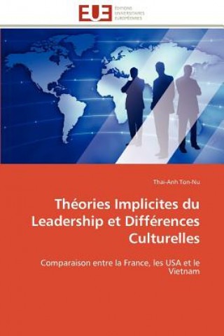 Kniha Theories implicites du leadership et differences culturelles Thai-Anh Ton-Nu