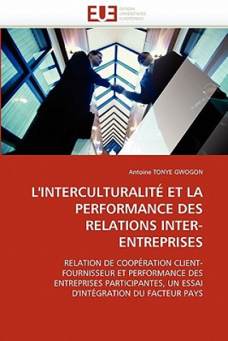 Carte L''interculturalit  Et La Performance Des Relations Inter-Entreprises Antoine Tonye Gwogon