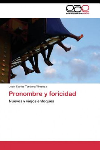 Kniha Pronombre y foricidad Juan Carlos Tordera Yllescas