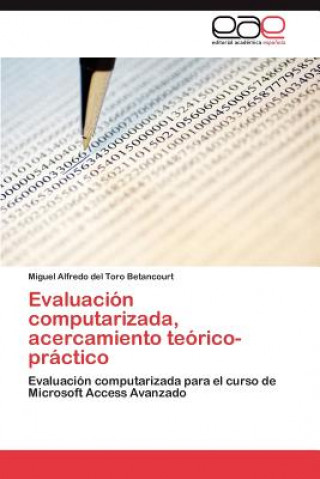 Книга Evaluacion computarizada, acercamiento teorico-practico Miguel A. del Toro Betancourt