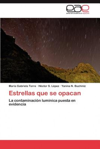 Книга Estrellas Que Se Opacan María Gabriela Torre