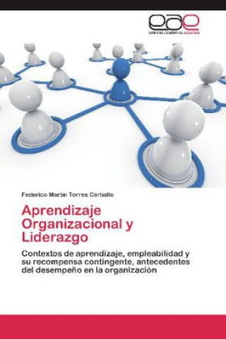 Kniha Aprendizaje Organizacional y Liderazgo Federico Martín Torres Carballo