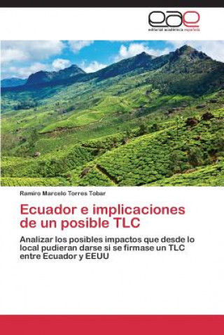 Livre Ecuador e implicaciones de un posible TLC Ramiro Marcelo Torres Tobar