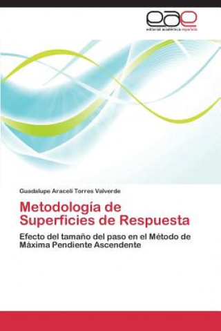 Knjiga Metodologia de Superficies de Respuesta Guadalupe Araceli Torres Valverde
