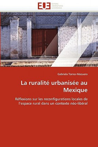 Book La Ruralit  Urbanis e Au Mexique Gabriela Torres-Mazuera