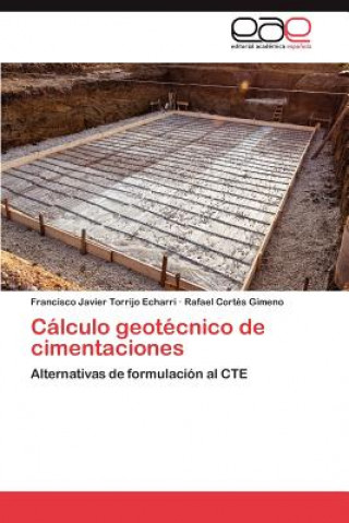 Książka Calculo Geotecnico de Cimentaciones Francisco Javier Torrijo Echarri