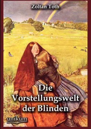 Livre Vorstellungswelt der Blinden Zoltan Toth