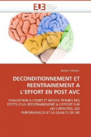 Kniha DECONDITIONNEMENT ET REENTRAINEMENT A L'EFFORT EN POST AVC Amélie Touillet