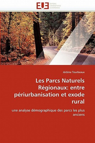 Carte Les Parcs Naturels Regionaux Tourbeaux-J