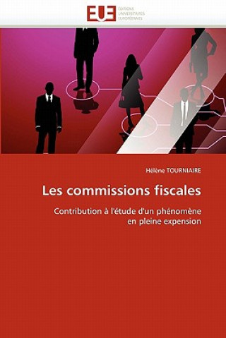 Könyv Les Commissions Fiscales Tourniaire-H