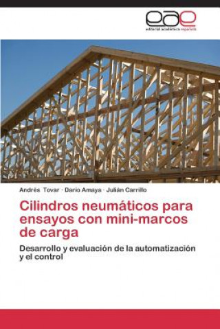 Knjiga Cilindros Neumaticos Para Ensayos Con Mini-Marcos de Carga Andrés Tovar