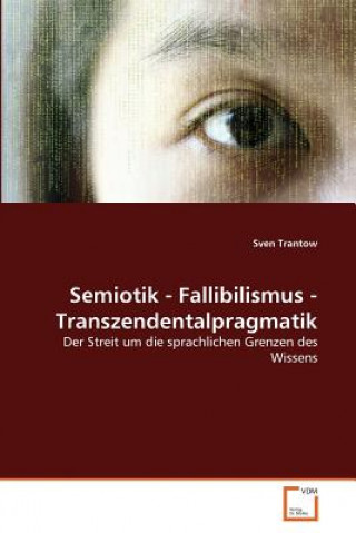 Książka Semiotik - Fallibilismus - Transzendentalpragmatik Sven Trantow