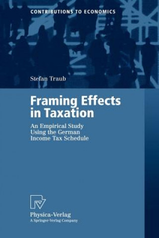 Könyv Framing Effects in Taxation Stefan Traub