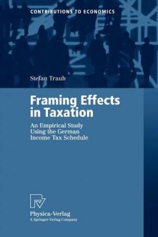 Kniha Framing Effects in Taxation Stefan Traub