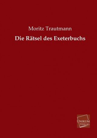 Kniha Ratsel Des Exeterbuchs Moritz Trautmann