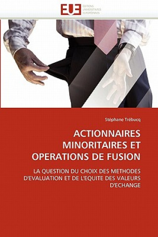 Kniha Actionnaires Minoritaires Et Operations de Fusion Stéphane Trébucq
