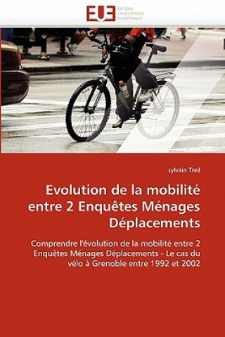 Buch Evolution de la Mobilit  Entre 2 Enqu tes M nages D placements sylvain Treil