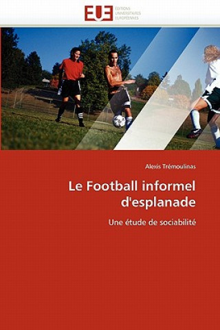 Carte Le Football Informel d'Esplanade Alexis Trémoulinas