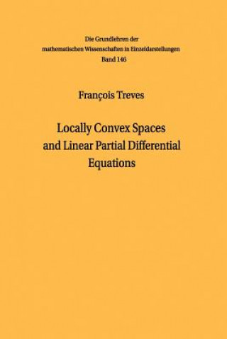 Könyv Locally Convex Spaces and Linear Partial Differential Equations François Treves