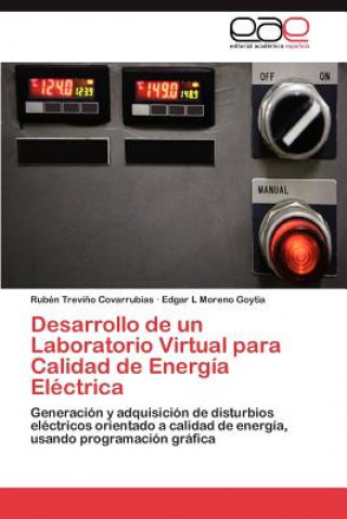 Könyv Desarrollo de Un Laboratorio Virtual Para Calidad de Energia Electrica Edgar L Moreno Goytia